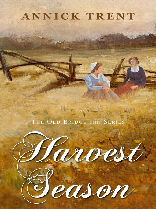 Title details for Harvest Season by Annick Trent - Available